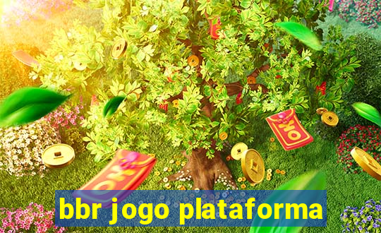 bbr jogo plataforma